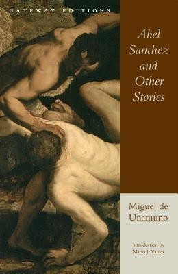 Abel Sanchez and Other Stories(English, Paperback, Unamuno Miguel De)