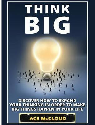 Think Big(English, Hardcover, McCloud Ace)