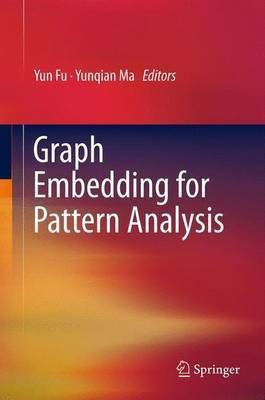 Graph Embedding for Pattern Analysis(English, Paperback, unknown)