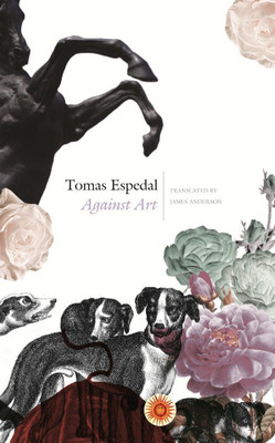 Against Art(English, Paperback, Espedal Tomas)