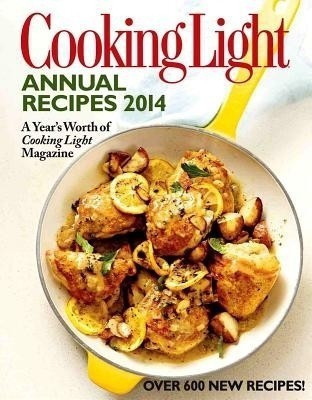 Cooking Light Annual Recipes(English, Hardcover, The Editors of Cooking Light Magazine)