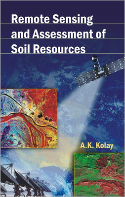 Remote Sensing & Assessment of Soil Resources(English, Hardcover, Kolay A.K.)