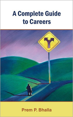 A Complete Guide to Careers(English, Paperback, Bhalla Prem P.)