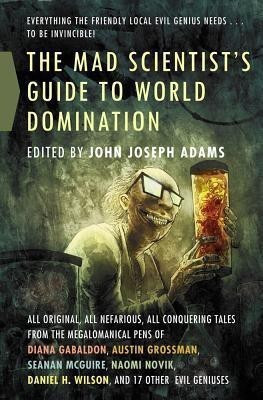 The Mad Scientist's Guide to World Domination(English, Paperback, Joseph Adams John)