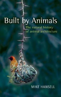 Built by Animals(English, Hardcover, Hansell Mike)