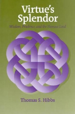 Virtue's Splendor(English, Paperback, Hibbs Thomas)