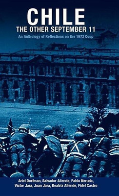 Chile: The Other September 11(English, Electronic book text, Dorfman Ariel)