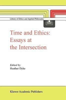 Time and Ethics(English, Paperback, unknown)