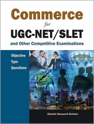 Commerce for UGC-Net/Slet and Other Competitive Examinations(English, Paperback, Atlantic Research Division)
