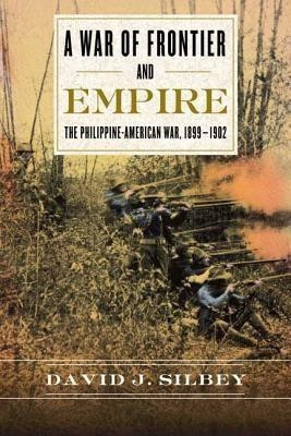 A War of Frontier and Empire(English, Paperback, Silbey David J.)