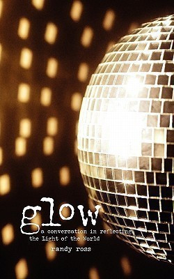 Glow(English, Paperback, Dr Ross Randy)