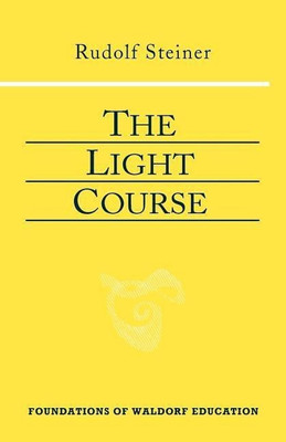 The Light Course(English, Paperback, Steiner Rudolf)