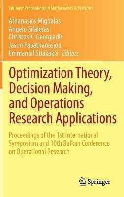 Optimization Theory, Decision Making, and Operations Research Applications(English, Hardcover, unknown)