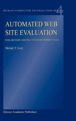Automated Web Site Evaluation(English, Hardcover, Ivory M.Y.)