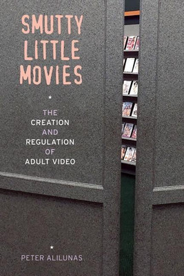 Smutty Little Movies(English, Paperback, Alilunas Peter)