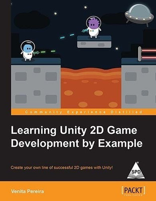 Learning Unity 2D Game Development by Example(English, Paperback, Pereira Venita)