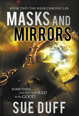 Masks and Mirrors(English, Hardcover, Sue Duff)