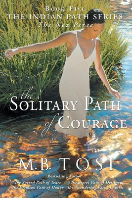 The Solitary Path of Courage(English, Paperback, Tosi M B)