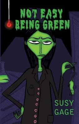 Not Easy Being Green(English, Paperback, Gage Susy)