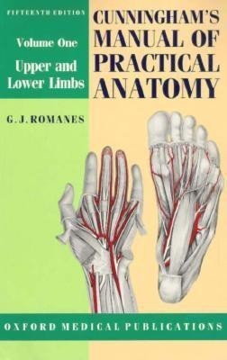 Cunningham's Manual of Practical Anatomy: Upper and Lower Limbs Volume 1(English, Paperback, Cunningham Daniel John)