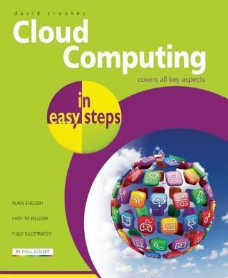 Cloud Computing in Easy Steps(English, Paperback, Crookes David)
