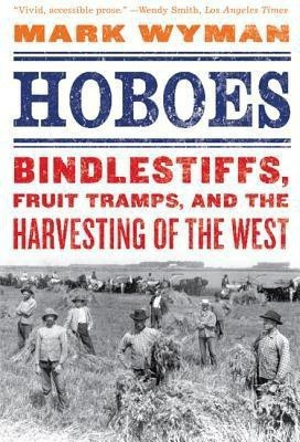 Hoboes(English, Paperback, Wyman Mark)