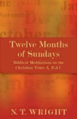Twelve Months of Sundays(English, Paperback, Wright N. T.)