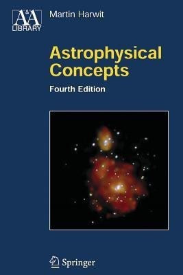 Astrophysical Concepts(English, Paperback, Harwit Martin)