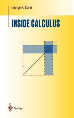 Inside Calculus(English, Hardcover, Exner George R.)