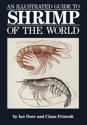 An Illustrated Guide to Shrimp of the World(English, Paperback, unknown)