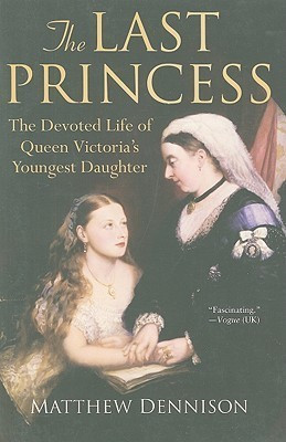 The Last Princess(English, Paperback, Dennison Matthew)