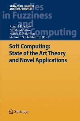 Soft Computing: State of the Art Theory and Novel Applications(English, Paperback, unknown)