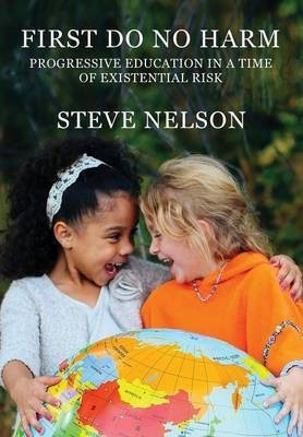 First, Do No Harm(English, Hardcover, Nelson Steve)