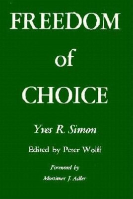 Freedom of Choice(English, Paperback, Simon Yves R.)