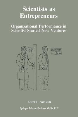 Scientists as Entrepreneurs(English, Paperback, Samsom Karel J.)