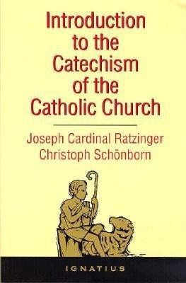 Introduction to the Catechism of the Catholic Church(English, Paperback, Ratzinger Joseph Cardinal)