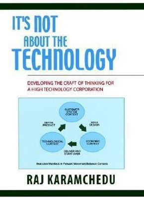 It's Not About the Technology(English, Hardcover, Karamchedu Raj)