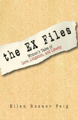 The EX Files(English, Paperback, Feig Ellen Rosner)