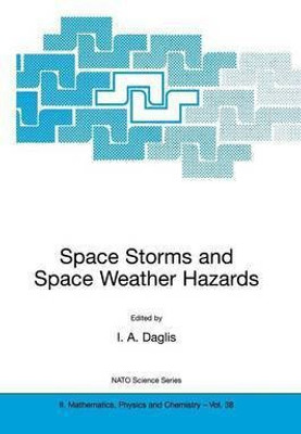 Space Storms and Space Weather Hazards(English, Paperback, unknown)