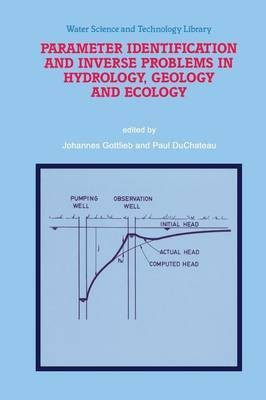 Parameter Identification and Inverse Problems in Hydrology, Geology and Ecology(English, Paperback, unknown)