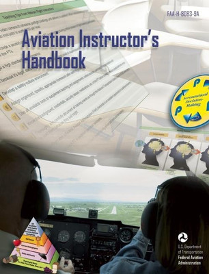 Aviation Instructor's Handbook(English, Paperback, Administration Federal Aviation)