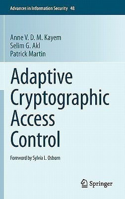 Adaptive Cryptographic Access Control(English, Hardcover, Kayem Anne V. D. M.)