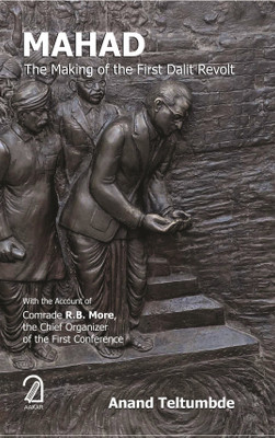 Mahad: The Making of the First Dalit Revolt(English, Hardcover, Teltumbde Anand)