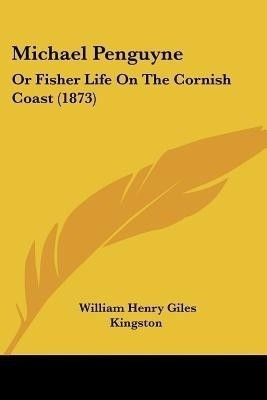 Michael Penguyne(English, Paperback, Kingston William Henry Giles)