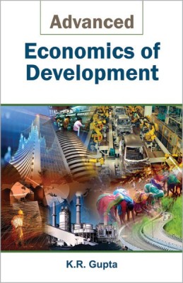 Advanced Economics of Development(English, Hardcover, Gupta K. R.)