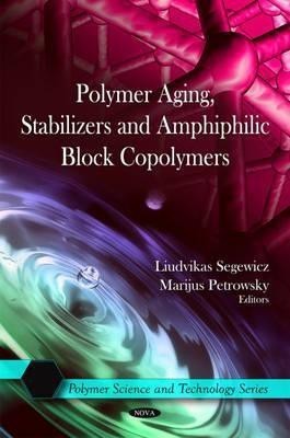 Polymer Aging, Stabilizers & Amphiphilic Block Copolymers(English, Hardcover, unknown)