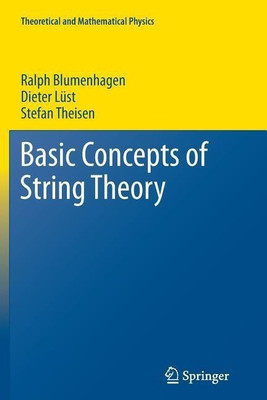 Basic Concepts of String Theory(English, Paperback, Blumenhagen Ralph)