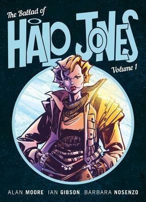 The Ballad of Halo Jones, Volume One: Volume 1(English, Paperback, Moore Alan)