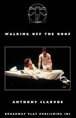 Walking Off The Roof(English, Paperback, Clarvoe Anthony)