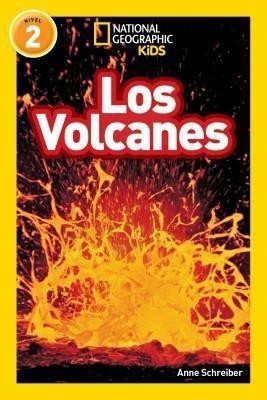 Los Volcanes (Volcanoes) (National Geographic Kids Readers, Nivel 2)(English, Hardcover, Schreiber Anne)